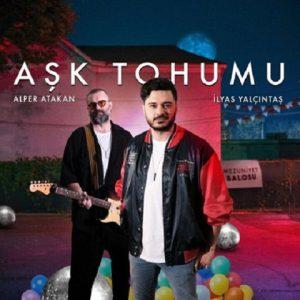 دانلود آهنگ الیاس یالچینتاش و آلپر آتاکان به نام Ask Tohumu دانلود آهنگ الیاس یالچینتاش و آلپر آتاکان به نام Ask Tohumu