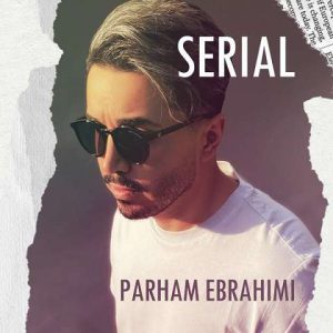 دانلود آهنگ پرهام ابراهیمی به نام سریال دانلود آهنگ پرهام ابراهیمی به نام سریال
